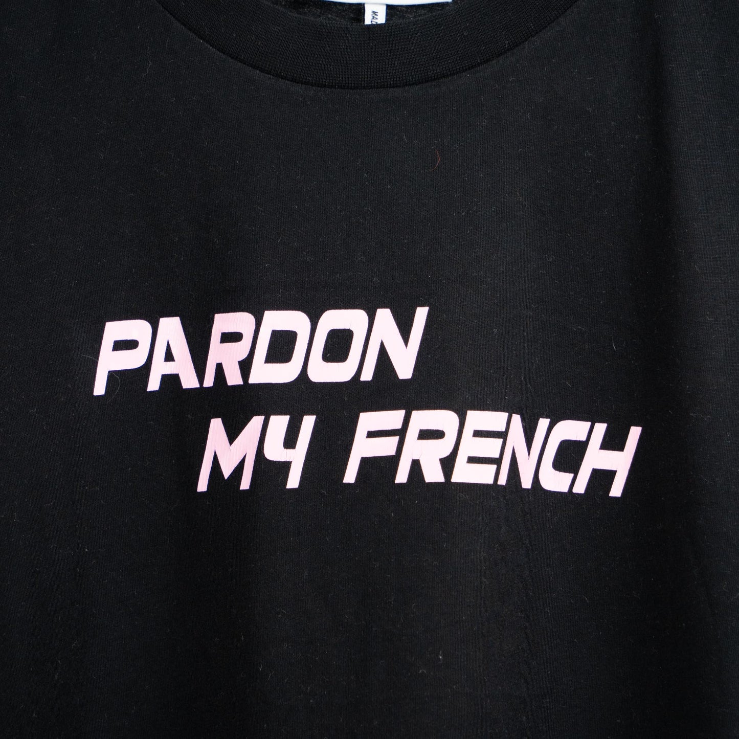 Pardon my French